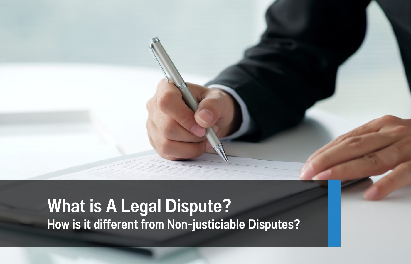 What is A Legal Dispute? How is it different from Non-justiciable ...